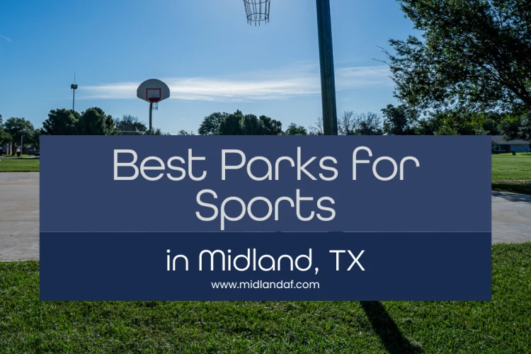 10 Parks for Sports in Midland Texas