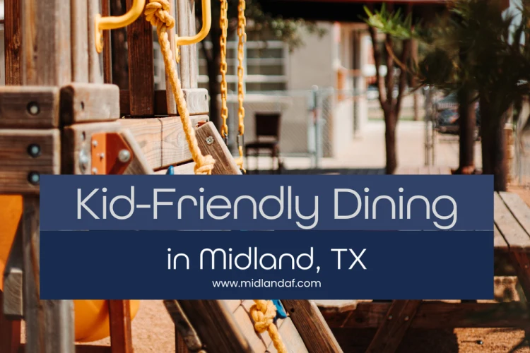 Kid-Friendly Dining Options in Midland, Texas