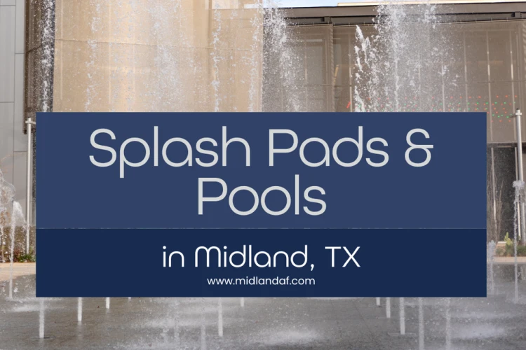 Make a Splash in Midland, TX_ A Guide to Pools & Splash Pads